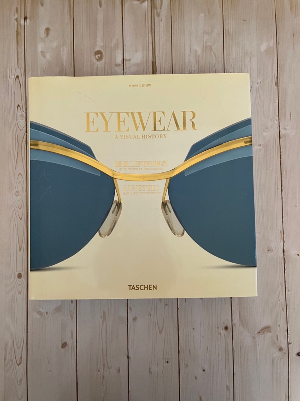 Eyewear: A Visual History 1491 to Today - Taschen